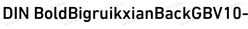 DIN BoldBigruikxianBackGBV10字体转换